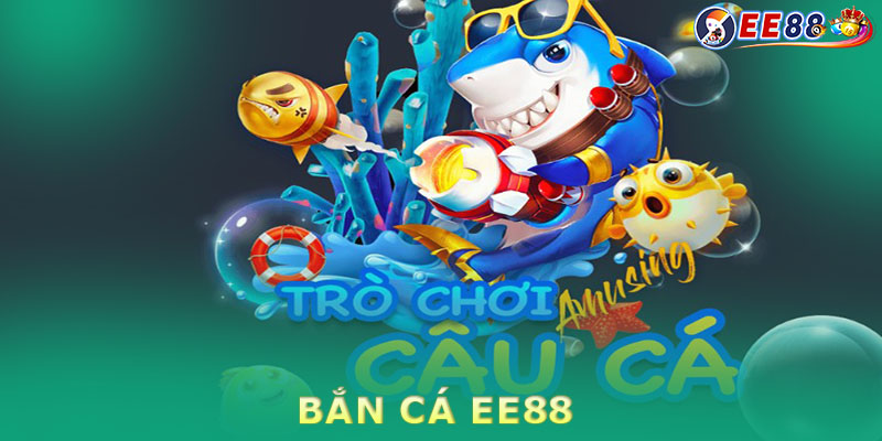 Cổng game bắn cá uy tín EE88